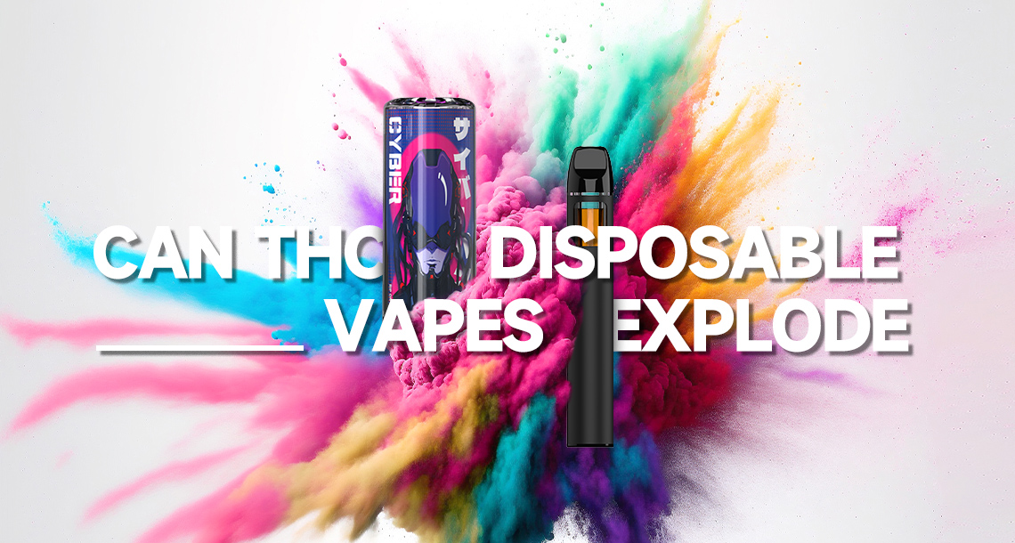 can THC disposable vape explode