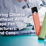 Comparing Chinese vs. Southeast Asia THC Vape Pen Manufacturers